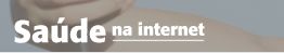 Sa&uacute;de na Internet - Leve uma vida mais saud&aacute;vel!